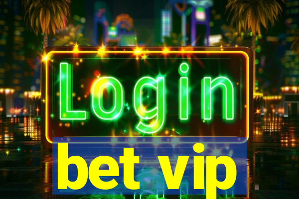 bet vip